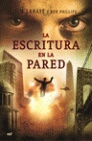 ESCRITURA EN LA PARED, LA.