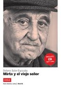 MIRTA Y EL VIEJO SEÑOR (+ CD) NIVEL 3