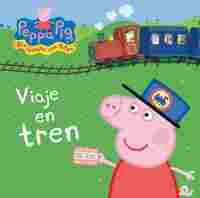 VIAJE EN TREN. PEPPA PIG