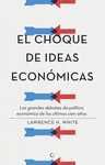 EL CHOQUE DE IDEAS ECONÓMICAS
