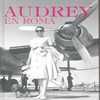 AUDREY EN ROMA