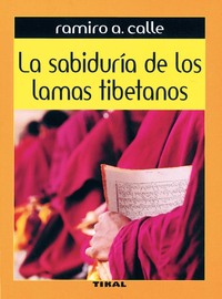 LA SABIDURIA DE LOS LAMAS TIBETANOS
