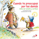 32. CUANDO TE PREOCUPAS POR LOS DEMAS