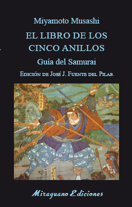 EL LIBRO DE LOS CINCO ANILLOS. GUÍA DEL SAMURAI.