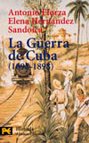 LA GUERRA DE CUBA (1895-1898) HISTORIA POLÍTICA DE UNA DERROTA