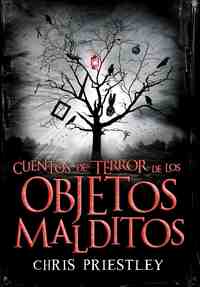 CUENTOS DE TERROR DE LOS OBJETOS MALDITO