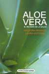 ALOE VERA. EL MILAGRO DE LA SALUD