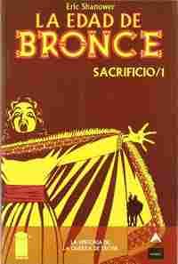 LA EDAD DE BRONCE. SACRIFICIO, 1.