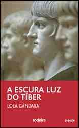 A OSCURA LUZ DO TIBER