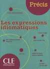 EXPRESSIONS IDIOMATIQUES, LES