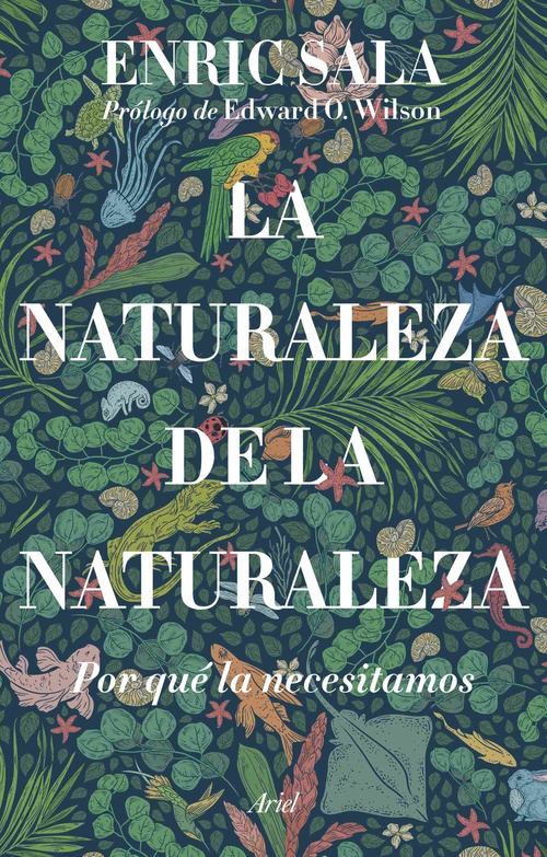 LA NATURALEZA DE LA NATURALEZA. POR QUÉ LA NECESITAMOS