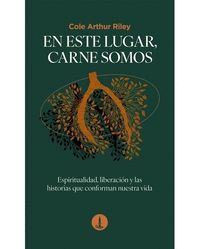 EN ESTE LUGAR, CARNE SOMOS