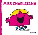 4. MISS CHARLATANA. LITTLE MISS