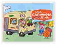 UNA CARAVANA CHULISIMA