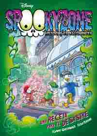 SPOOKYZONE. HISTORIAS ESPELUZNANTES. UNA RECETA PARA EL DESASTRE.