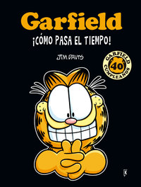 GARFIELD ¡CÓMO PASA EL TIEMPO!. 40 ANIVERSARIO