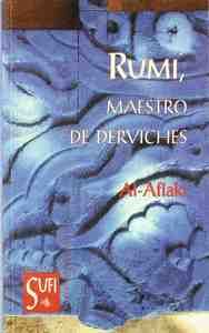 RUMI, MAESTRO DE DERVICHES