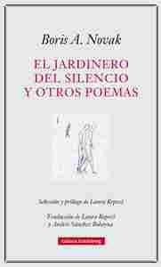 JARDINERO DEL SILENCIO Y OTROS POEMAS, EL