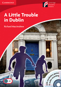 A LITTLE TROUBLE IN DUBLIN (+ CD) LEVEL 1 (A1)