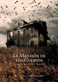 LA MANSION DE LOS CUERVOS Y OTROS RELATOS DE CASAS ENCANTADAS