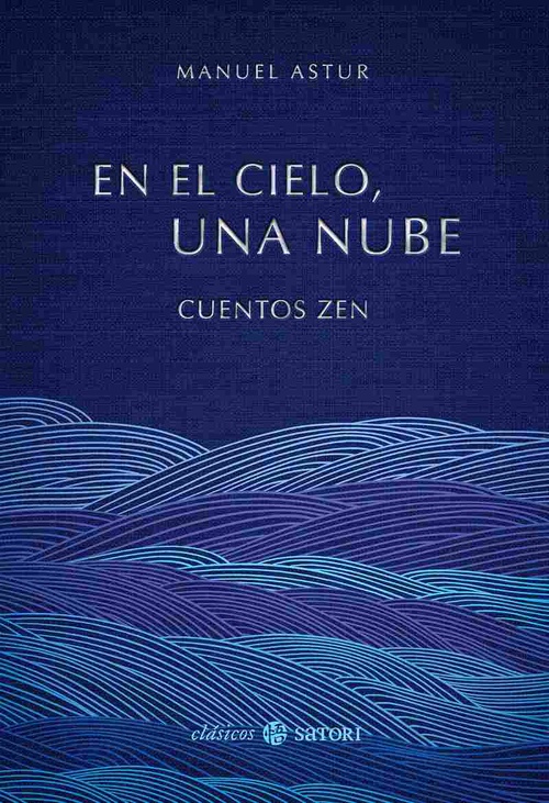 EN EL CIELO, UNA NUBE. CUENTOS ZEN