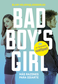 2. BAD BOYŽS GIRL ¡MÁS RAZONES PARA ODIARTE!