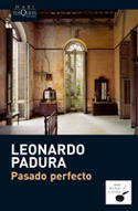 1. PASADO PERFECTO. SERIE MARIO CONDE