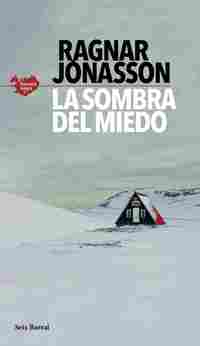 LA SOMBRA DEL MIEDO (ISLANDIA NEGRA 1)