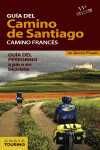 GUÍA DEL CAMINO DE SANTIAGO: CAMINO FRANCÉS. A PIE O EN BICICLETA