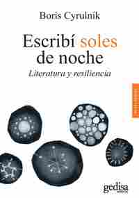 ESCRIBI SOLES DE NOCHE. LITERATURA Y RESILENCIA