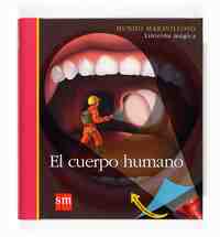 3. CUERPO HUMANO, EL. MUNDO MARAVILLOSO