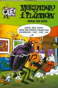 ARMAS CON BICHO. MORTADELO Y FILEMON *
