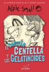 4. EL CAPITÁN CENTELLA Y LOS GELATINOIDES. DIARIO DE ALFIE SMALL 4
