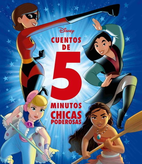 CUENTOS DE 5 MINUTOS CHICAS PODEROSAS. DISNEY