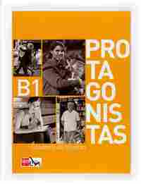 PROTAGONISTAS B1 CUADERNO DE REFUERZO 10