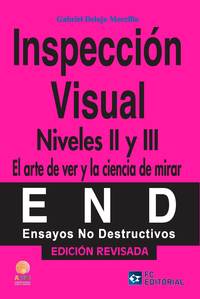 END, INSPECCIÓN VISUAL NIVELES II Y III.EL ARTE DE VER (EDICIÓN REVISADA)