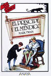 PRINCIPE Y EL MENDIGO, EL