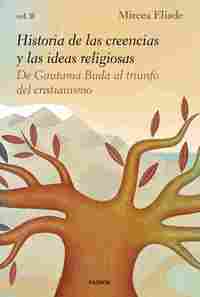 2. HISTORIA DE LAS CREENCIAS Y LAS IDEAS RELIGIOSAS. DE GAUTAMA BUDA AL TRIUNFO DEL CRISTIANISMO