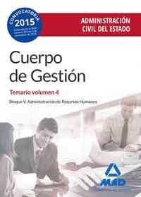 4 TEMARIO. CUERPO DE GESTIÓN DE LA ADMINISTRACIÓN CIVIL DEL ESTADO BLOQUE V. RECURSOS HUMANOS