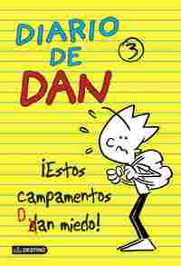 ¡ESTOS CAMPAMENTOS DAN MIEDO! DIARIO DE DAN, 3