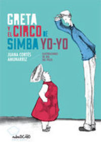 GRETA Y EL CIRCO DE SIMA YO - YO