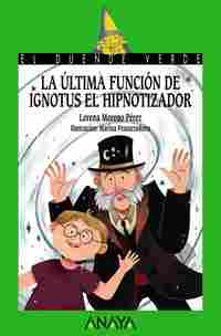 214. LA ULTIMA FUNCIÓN DE IGNOUTS EL HIPNOTIZADOR