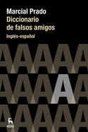 DICCIONARIO DE FALSOS AMIGOS INGLES - ESPAÑOL
