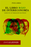 EL LIBRO ROJO DE INTERECONOMIA. DIARIO DE UN TRABAJADOR DALTONICO