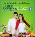 1. SABER COCINAR: RECETAS Y TRUCOS DE LA MAÑANA
