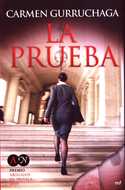 LA PRUEBA. (PREMIO ABOGADOS DE NOVELA 2010)