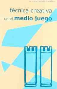 TECNICA CREATIVA EN EL MEDIO JUEGO