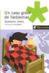 UN CASO GRAVE DE FANTASMAS