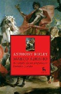 MARCO AURELIO. LA BIOGRAFIA DEFINITIVA