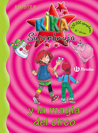6. KIKA SUPERBRUJA Y LA MAGIA DEL CIRCO